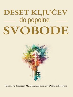 cover image of Deset ključev do popolne svobode